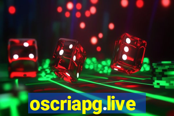oscriapg.live