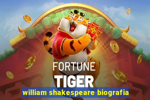 william shakespeare biografia