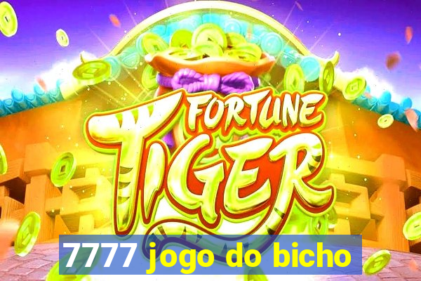 7777 jogo do bicho