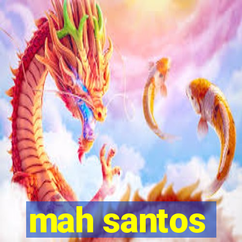 mah santos