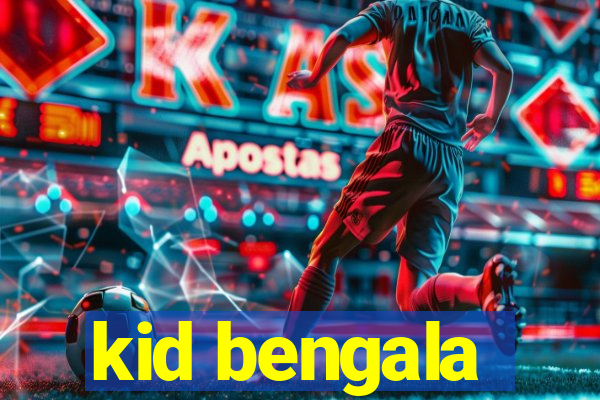 kid bengala