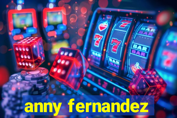 anny fernandez