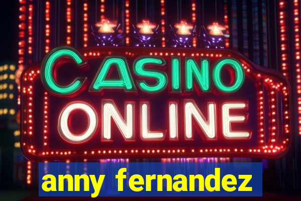 anny fernandez