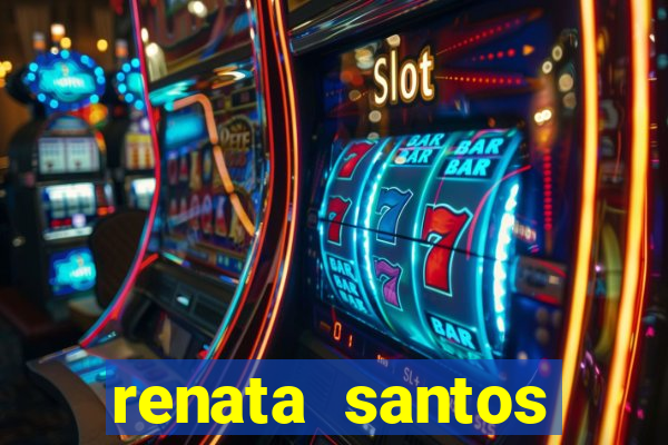 renata santos youtube nua