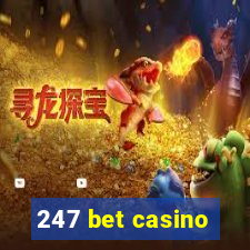 247 bet casino