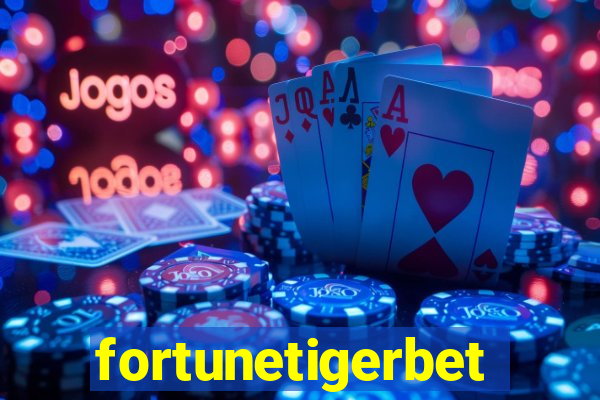 fortunetigerbet