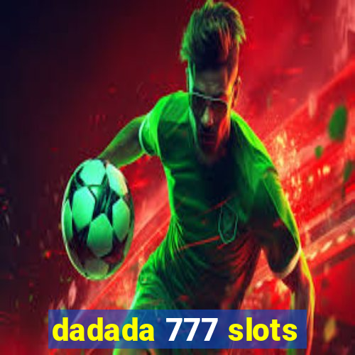 dadada 777 slots