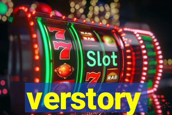 verstory