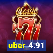 uber 4.91
