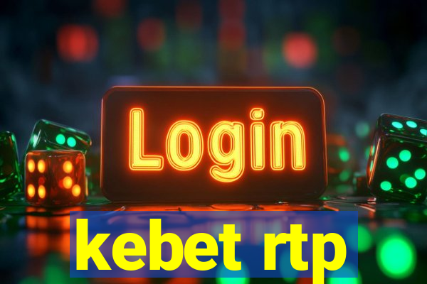 kebet rtp
