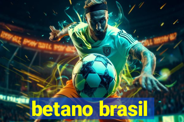 betano brasil