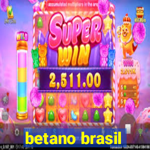 betano brasil