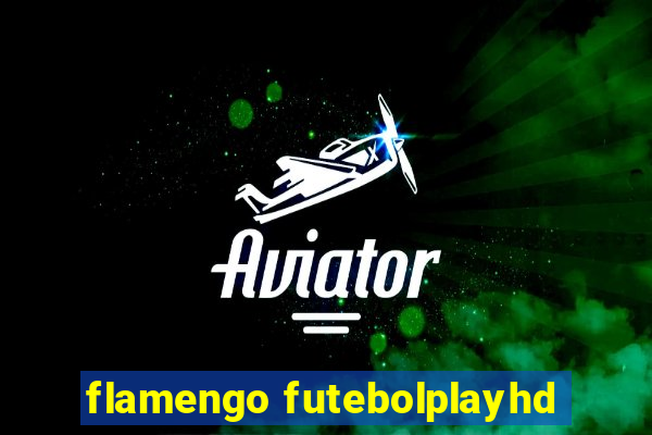 flamengo futebolplayhd