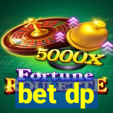 bet dp