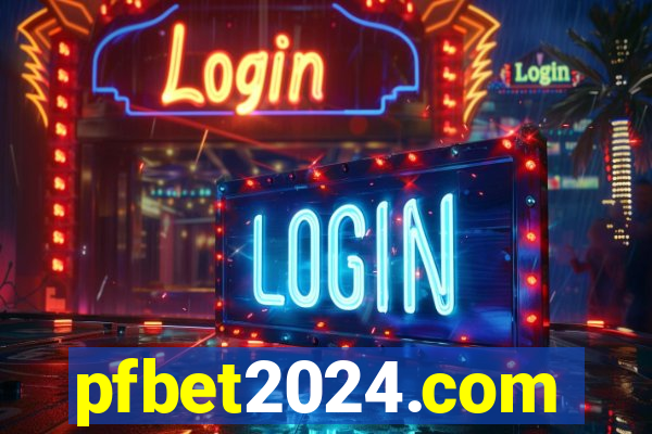 pfbet2024.com
