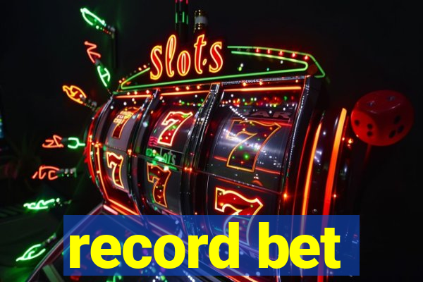 record bet