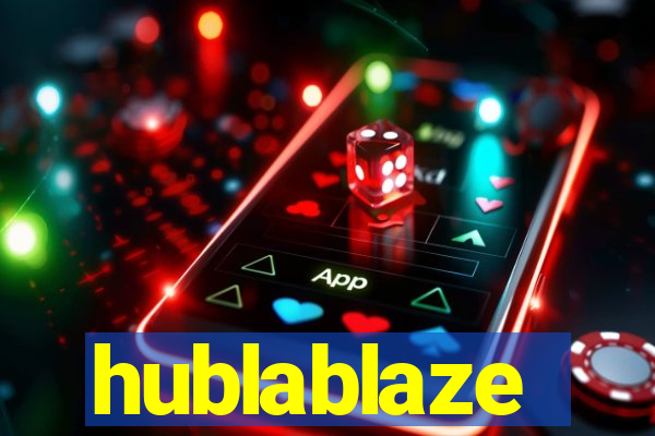 hublablaze