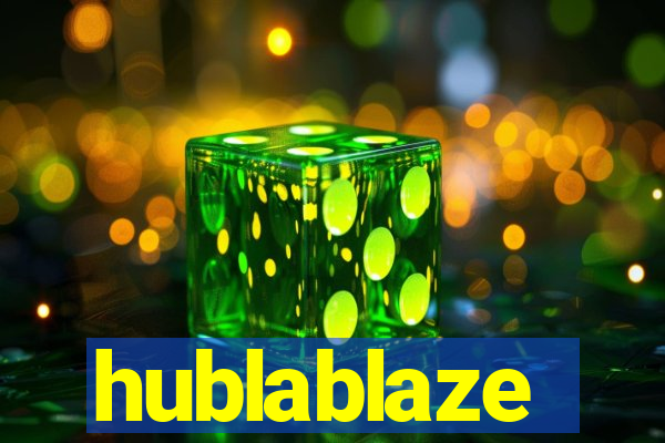 hublablaze