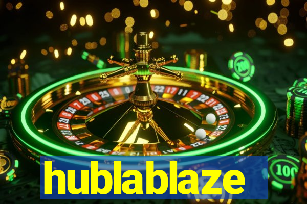 hublablaze