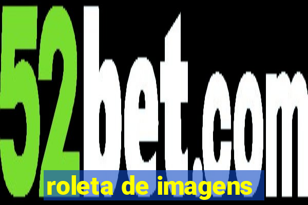 roleta de imagens