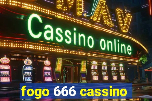fogo 666 cassino
