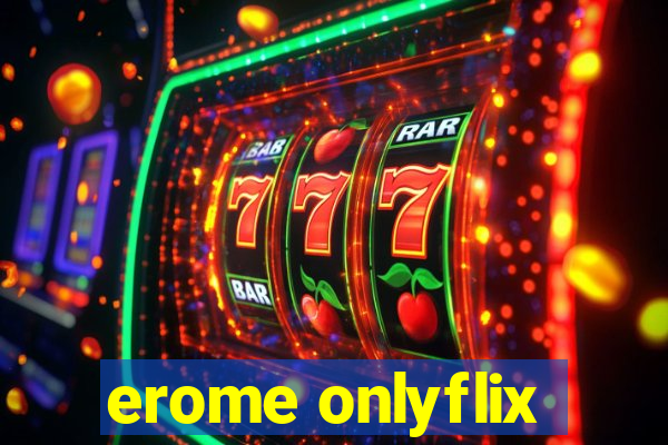 erome onlyflix