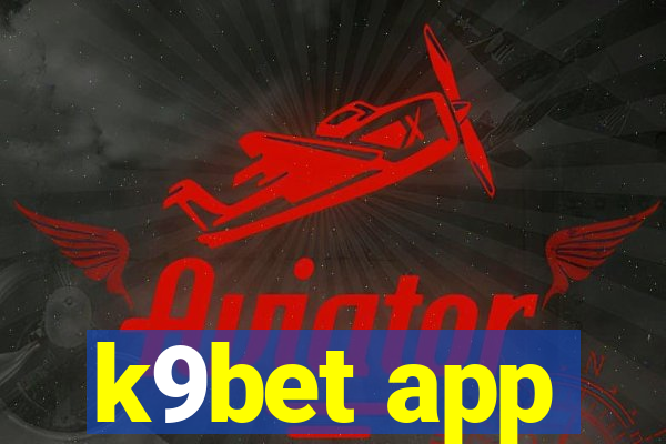k9bet app