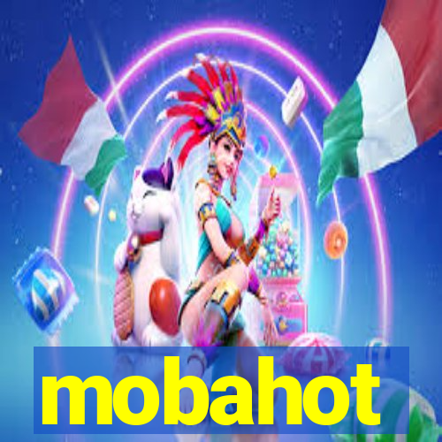 mobahot