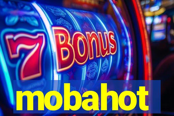 mobahot