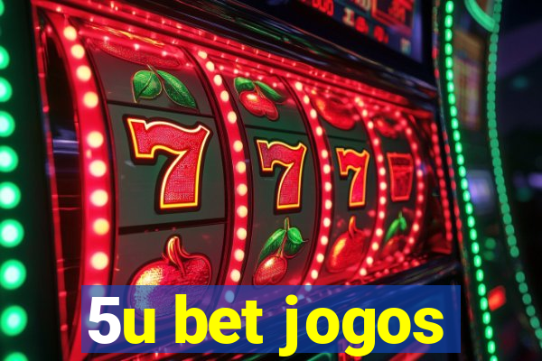 5u bet jogos
