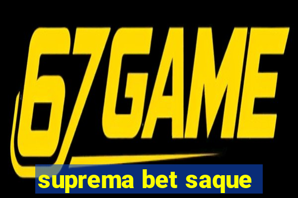 suprema bet saque