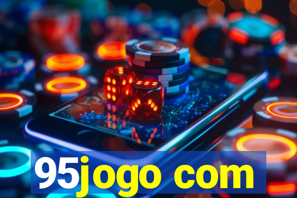 95jogo com