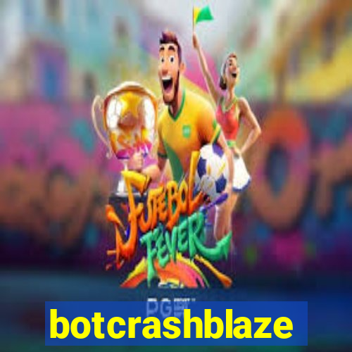 botcrashblaze