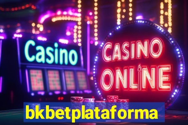 bkbetplataforma