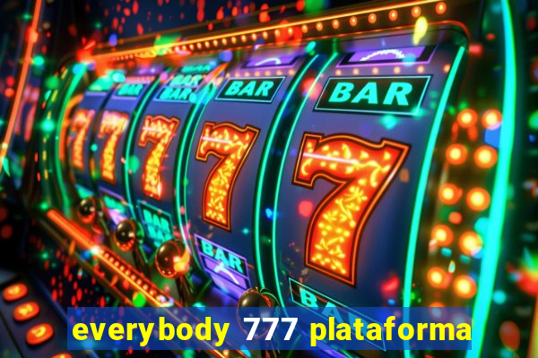everybody 777 plataforma