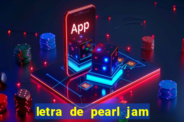 letra de pearl jam yellow ledbetter
