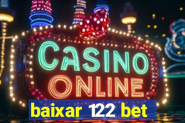 baixar 122 bet