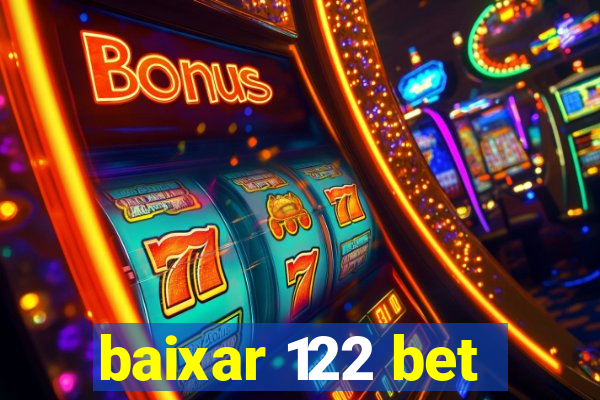 baixar 122 bet