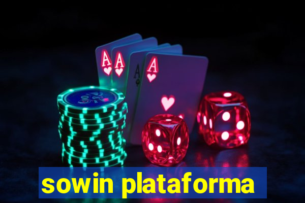 sowin plataforma