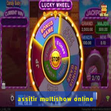 assitir multishow online