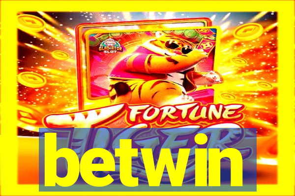 betwin