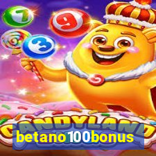 betano100bonus