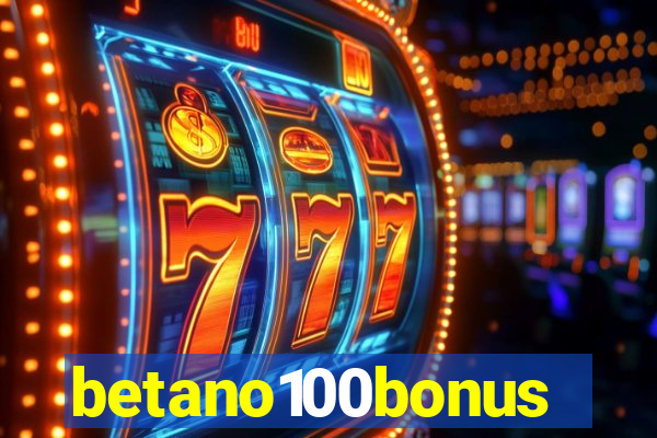 betano100bonus
