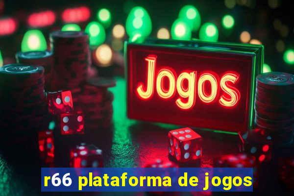 r66 plataforma de jogos