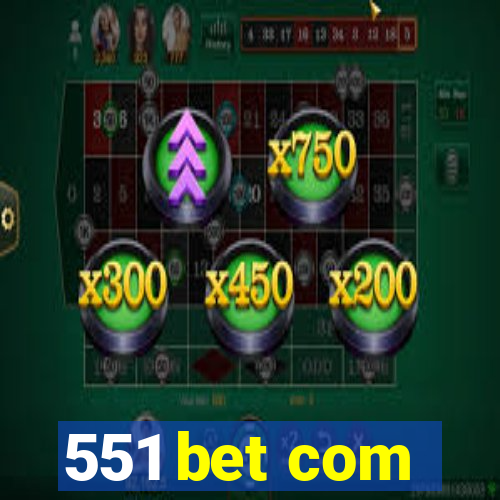 551 bet com