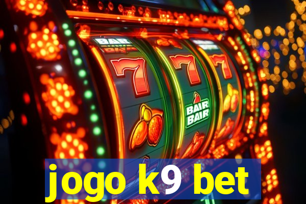 jogo k9 bet