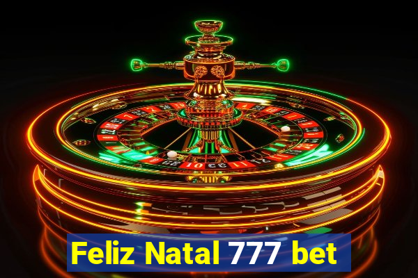 Feliz Natal 777 bet