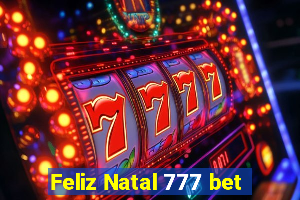 Feliz Natal 777 bet
