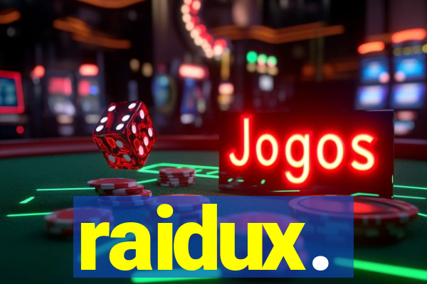 raidux.