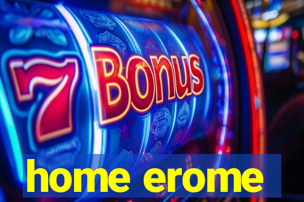 home erome